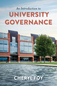 *PRE-ORDER APPROX 4-7 BUSINESS DAYS* An Introduction to University Governance by Cheryl Foy 9781552215753 *87a [ZZ]