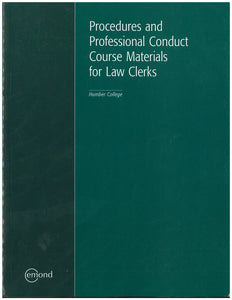 Procedures and Professional Conduct Course Materials for Law Clerks Custom by Humber 9781772552010 (USED:GOOD;highlights) *AVAILABLE FOR NEXT DAY PICK UP* *Z131