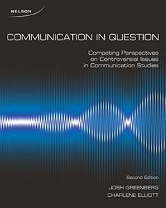 Communication in Question 2nd Edition by Joshua Greenberg and Charlene Elliott 9780176503598 (USED:GOOD) *AVAILABLE FOR NEXT DAY PICK UP* Z86 [ZZ]