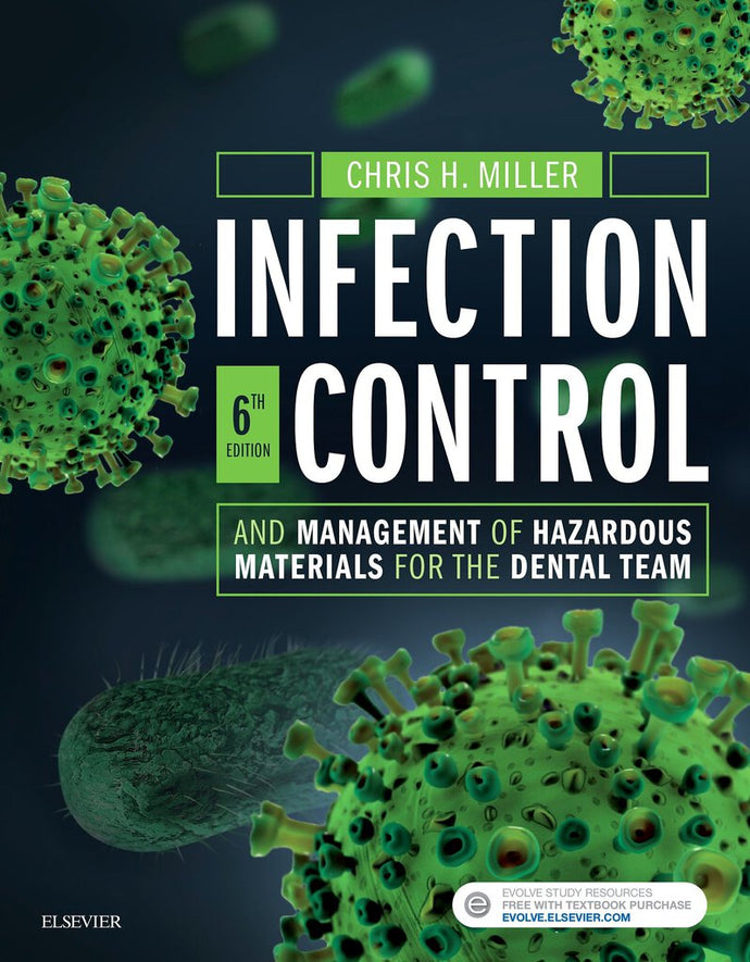 Infection Control and Management of Hazardous Materials for the Dental Team 6th Edition by Chris H. Miller 9780323400619 (USED:LIKE NEW) *69f [ZZ]