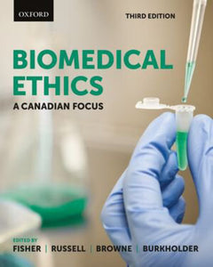 Biomedical Ethics 3rd Edition by Johnna Fisher 9780199022281 *46a [ZZ]