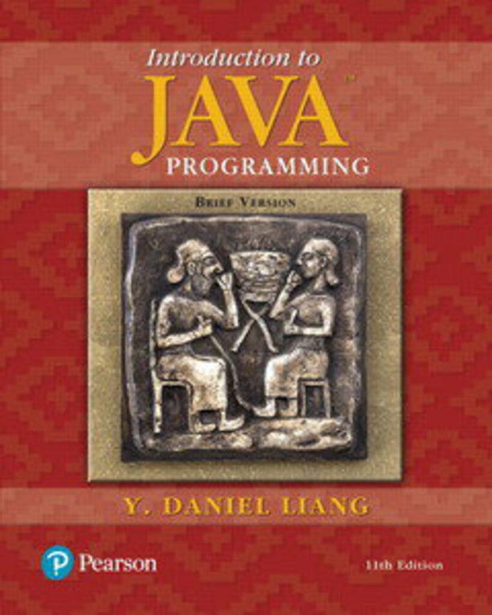 *PRE-ORDER, APPROX 1 WEEK* Introduction to Java Programming Brief Version 11th edition by Y. Daniel Liang 9780134611037 *115f
