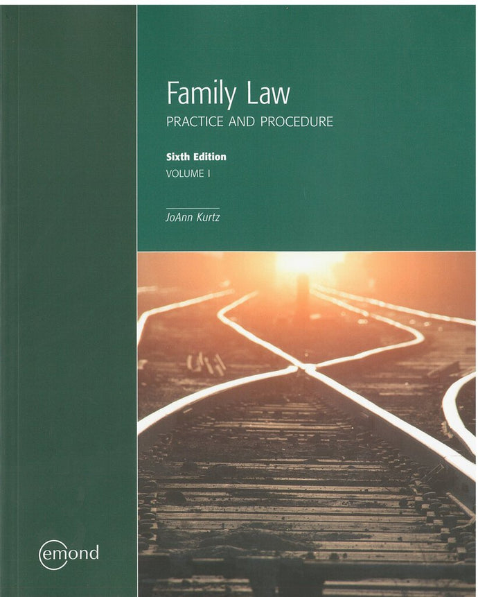 *PRE-ORDER, APPROX 2-4 BUSINESS DAYS* Family Law Practice and Procedure 6th Edition Volumes I ONLY by JoAnn Kurtz 9781774620373 *104g