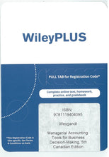 Load image into Gallery viewer, Managerial Accounting: Tools for Business Decision-Making, 5th Canadian Edition WileyPLUS Card by Jerry J. Weygandt 9781119404095 *FR1
