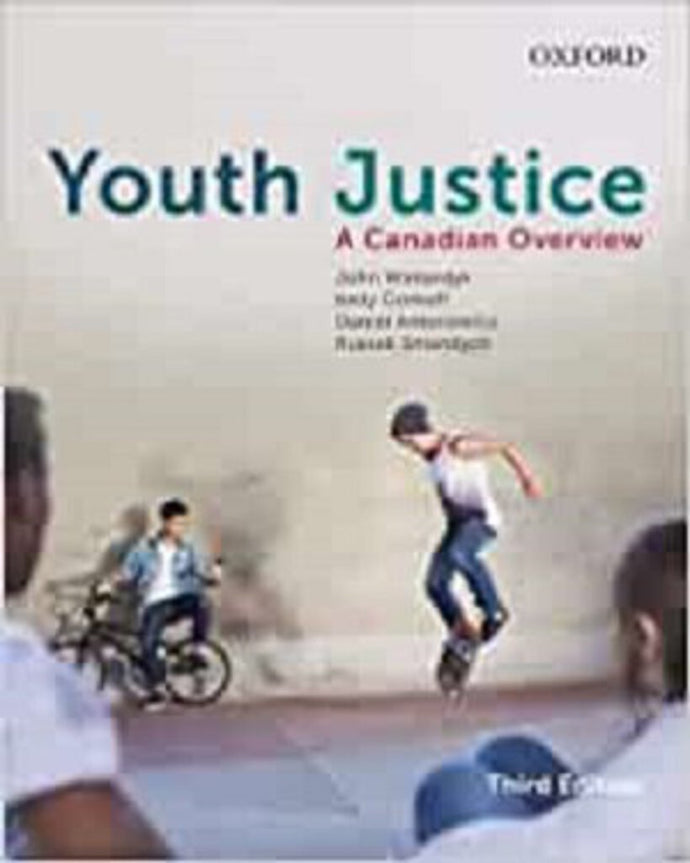 Youth Justice A Canadian Overview 3rd edition by Jon Winterdyk 9780199032723 *95d [ZZ]