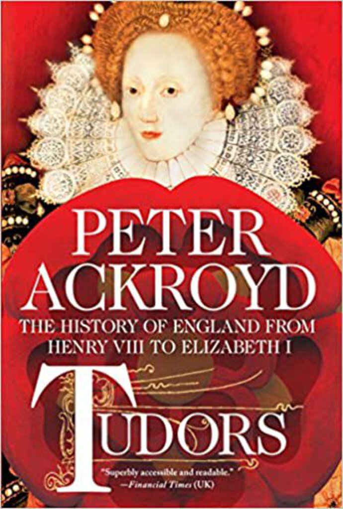 *PRE-ORDER, APPROX 7-10 BUSINESS DAYS* Tudors by Peter Ackroyd 9781250054609