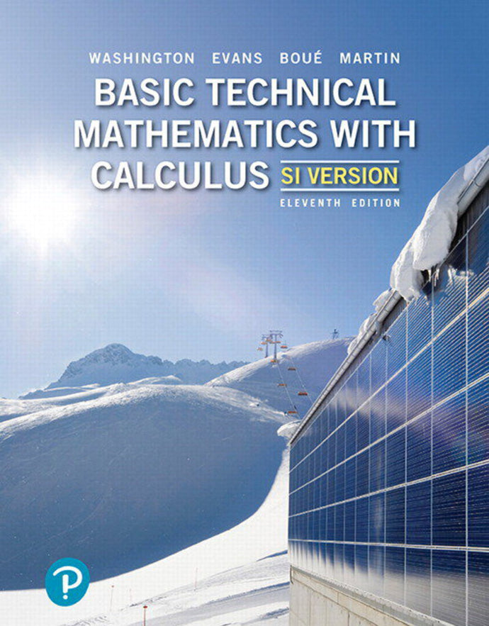 Basic Technical Mathematics with Calculus SI Version 11th edition by Allyn J. Washington PKG 9780135309476 *104c