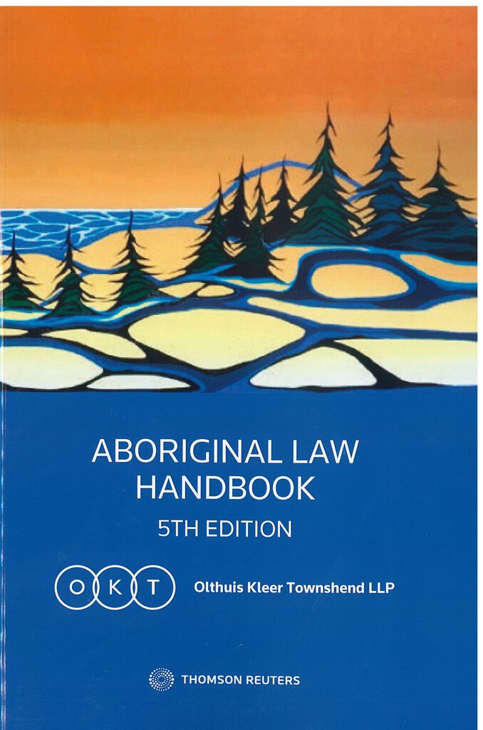 *PRE-ORDER APPROX 4- 7 BUSINESS DAYS* Aboriginal Law Handbook 5th Edition by Olthuis Kleer Townshend LLP 9780779886500 *99g [ZZ]
