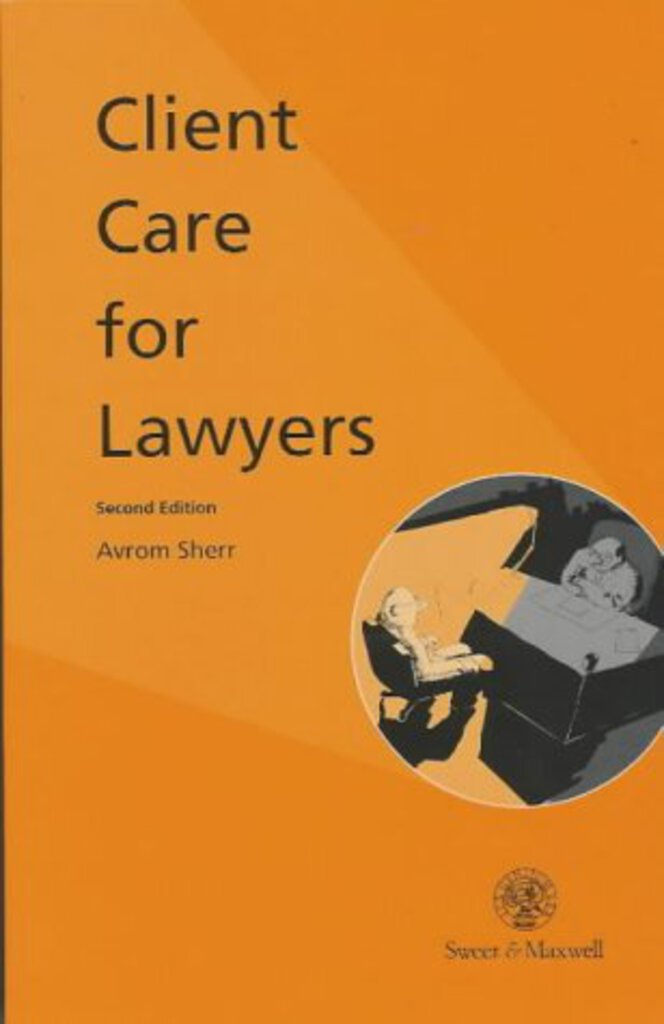 Client Care for Lawyers 2nd edition by Avrom Sherr 9780421574700 (USED:LIKENEW) *AVAILABLE FOR NEXT DAY PICK UP* *Z246 [ZZ]
