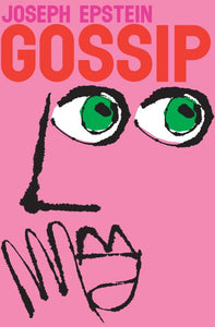 Gossip by Joseph Epstein 9780618721948 (USED:ACCEPTABLE;few pages minor rip) *NVL 54d