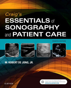 Craig's Essentials of Sonography and Patient Care 4th edition by Robert de Jong 9780323416344 *46d