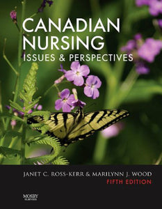 Canadian Nursing Issues and Perspectives 5th Edition by Janet Ross 9781897422106 (USED:GOOD) *AVAILABLE FOR NEXT DAY PICK UP* *Z49 [ZZ]
