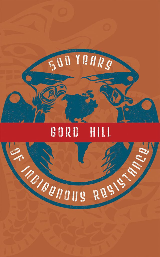 500 Years of Indigenous Resistance by Gord Hill 9781604861068 (USED:ACCEPTABLE) *D7