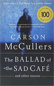 The Ballad of the Sad Cafe: and Other Stories by Carson McCullers 9780618565863 (USED:GOOD) *AVAILABLE FOR NEXT DAY PICK UP* *Z69