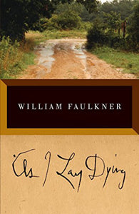 As I lay dying By William Faulkner 9780679732259 (USED:GOOD) *AVAILABLE FOR NEXT DAY PICK UP* *Z70
