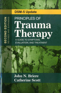 Principles of Trauma Therapy 2nd edition by John N. Briere 9781483351247 (USED:ACCEPTBLE;highlights) *33a
