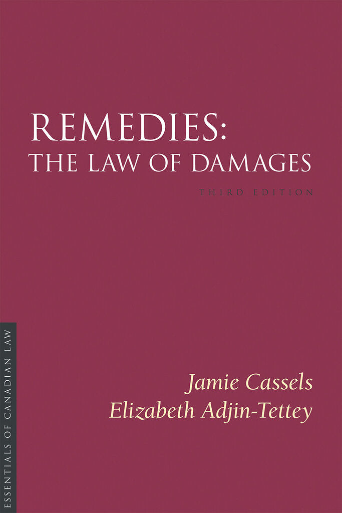 *PRE-ORDER APPROX 4-7 BUSINESS DAYS* Remedies The Law of Damages 3rd edition by Jamie Cassels 9781552213599 *84b [ZZ]