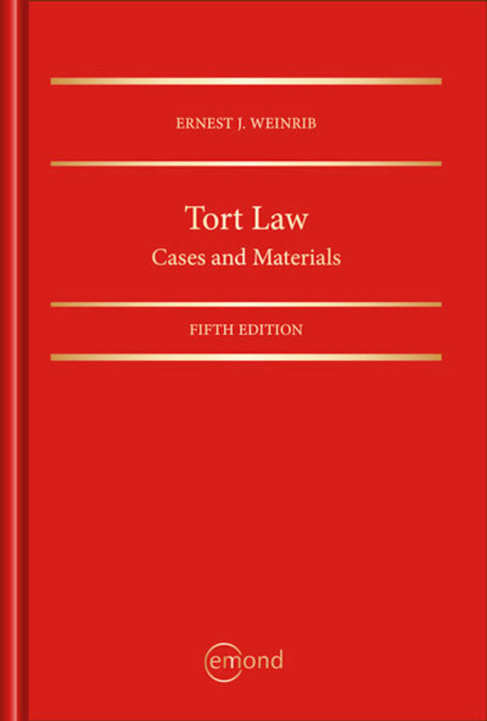 Tort Law Cases and Materials 5th edition by Ernest J. Weinrib 9781772555790 *83e [ZZ]