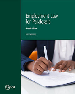 Employment Law for Paralegals 2nd Edition by Netta Romano 9781774620670 *140h [ZZ]