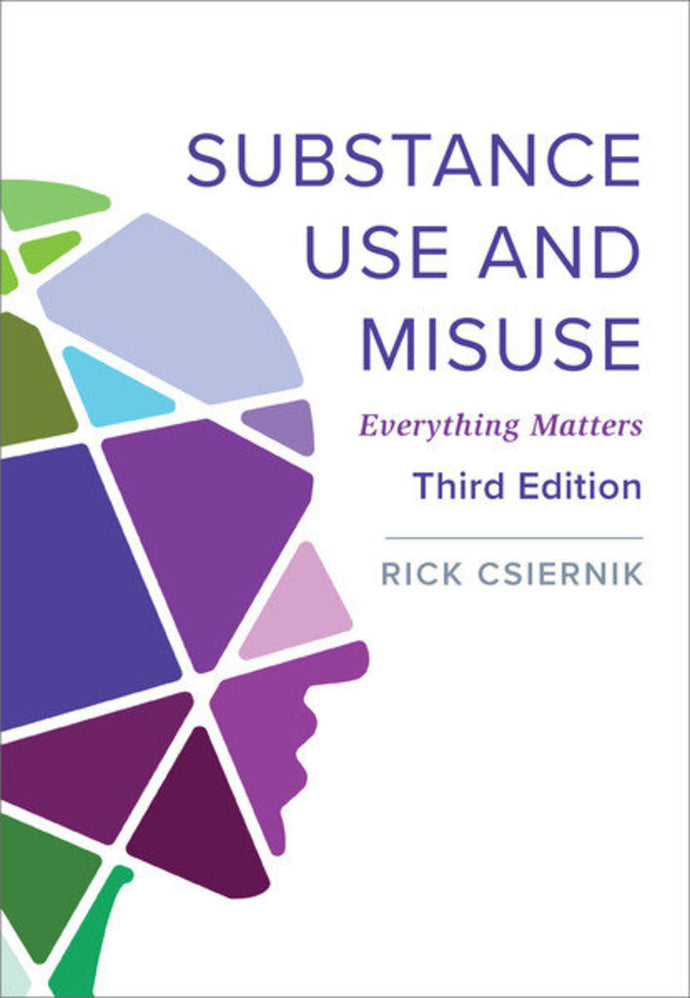 Substance Use and Misuse 3rd Edition by Rick Csiernik 9781773382296 *43c [ZZ]