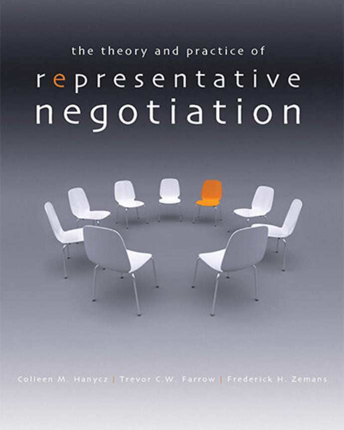 *PRE-ORDER APPROX 2-4 BUSINESS DAYS* The Theory and Practice of Representative Negotiation by Colleen Hanycz 9781552392645 *134e [ZZ]
