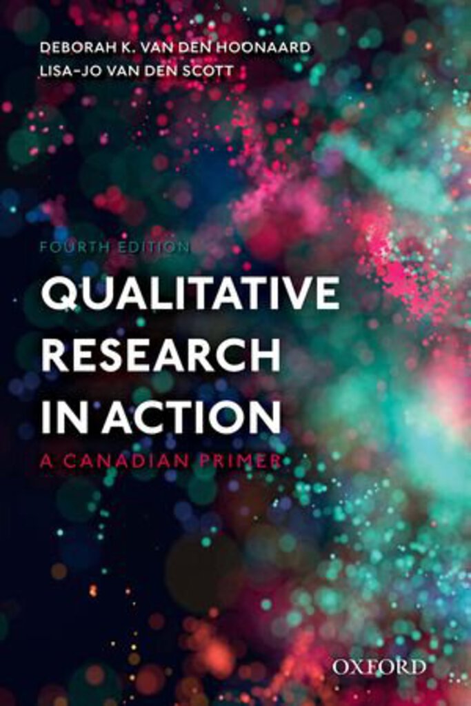 Qualitative Research in Action 4th edition by Deborah K. van den Hoonaard 9780190165970 *34d [ZZ]