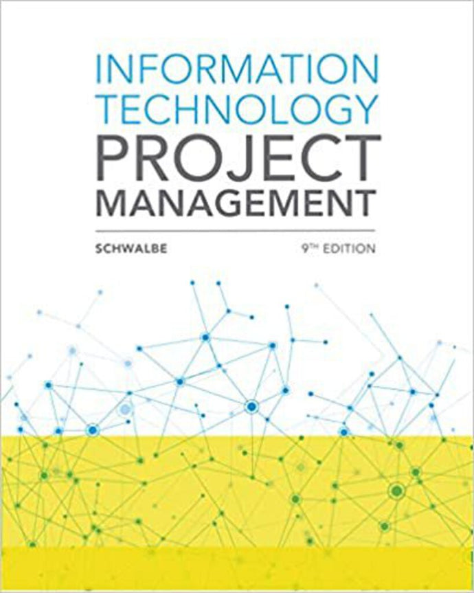 *PRE-ORDER, APPROX 4-6 BUSINESS DAYS* Information Technology Project Management 9th Edition by Kathy Schwalbe 9781337101356 *75c