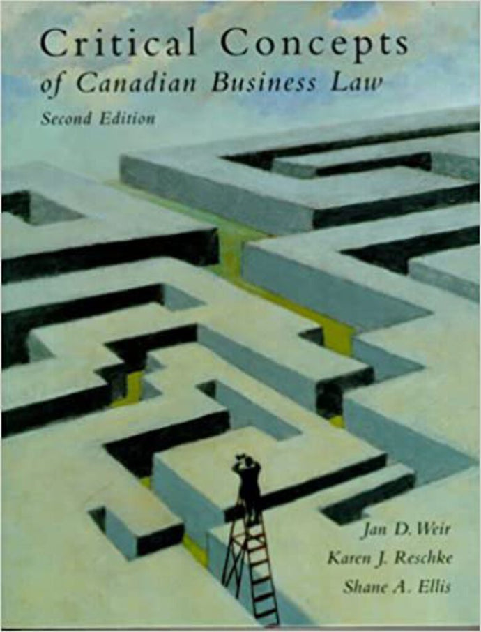Critical concepts of Canadian Business Law by Jan D. Weir (USED:GOOD) 9780201643855 *A78 [ZZ]