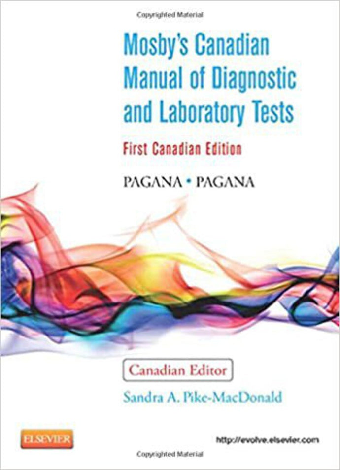 Mosby's Canadian Manual of Diagnostic and Laboratory Tests by Pagana 9781926648644 (USED:GOOD) *AVAILABLE FOR NEXT DAY PICK UP* *Z275