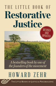 *PRE-ORDER, APPROX 7-10 BUSINESS DAYS* The Little Book of Restorative Justice Revised and Updated 2nd edition by Howard Zehr 9781561488230 *36d *FINAL SALE*