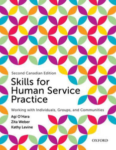 Skills for Human Service Practice 2nd edition by Agi O'Hara 9780199011827 (USED:GOOD; highlights) *93c