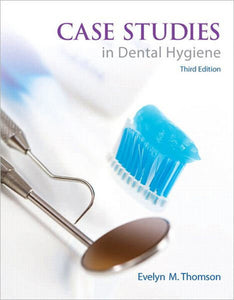 *PRE-ORDER, APPROX 7 BUSINESS DAYS* Case Studies in Dental Hygiene 3rd Edition by Evelyn Thomson *107e