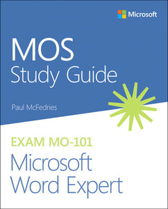 *PRE-ORDER APPROX 4-6 BUSINESS DAYS* MOS Study Guide for Microsoft Word Expert Exam MO-101 by Paul McFedries 9780136628378 *74g