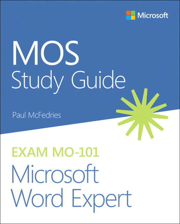 *PRE-ORDER APPROX 4-6 BUSINESS DAYS* MOS Study Guide for Microsoft Word Expert Exam MO-101 by Paul McFedries 9780136628378 *74g