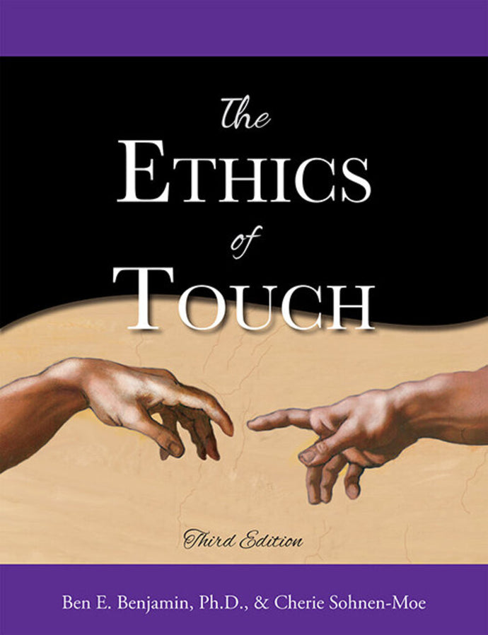 The Ethics of Touch 3rd edition by Cherie Sohnen-Moe 9781882908448 *98b