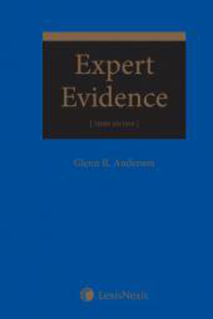 *PRE-ORDER, APPROX 1 WEEK* Expert Evidence 3rd Edition by Glenn R. Anderson 9780433470335