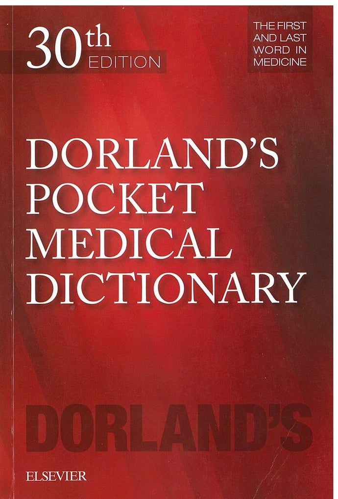Dorland's Pocket Medical Dictionary 30th Edition by Rebecca Gruliow 9780323554930 (USED:GOOD) *57f