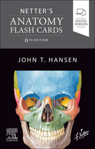Netter's Anatomy Flash Cards 6th edition by John T. Hansen 9780323834179 *57b