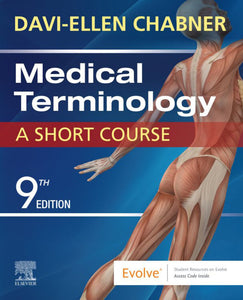 Medical Terminology a Short Course 9th Edition by Davi-Ellen Chabner 9780323479912 *109d