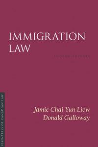*PRE-ORDER, APPROX 2-3 BUSINESS DAYS* Immigration Law 2nd edition by Jamie Chai Yun Liew 9781552213926 *83c *FINAL SALE* [ZZ]