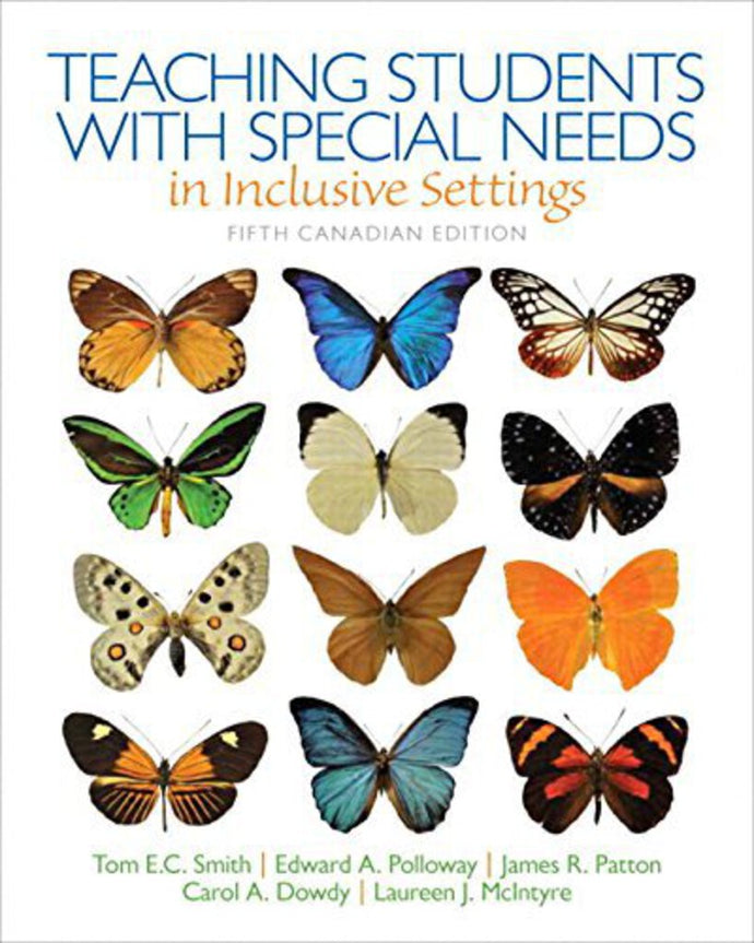 Teaching Students with Special Needs in Inclusive Settings 5th Canadian edition by Tom E. Smith 9780134396941 *110g [ZZ]
