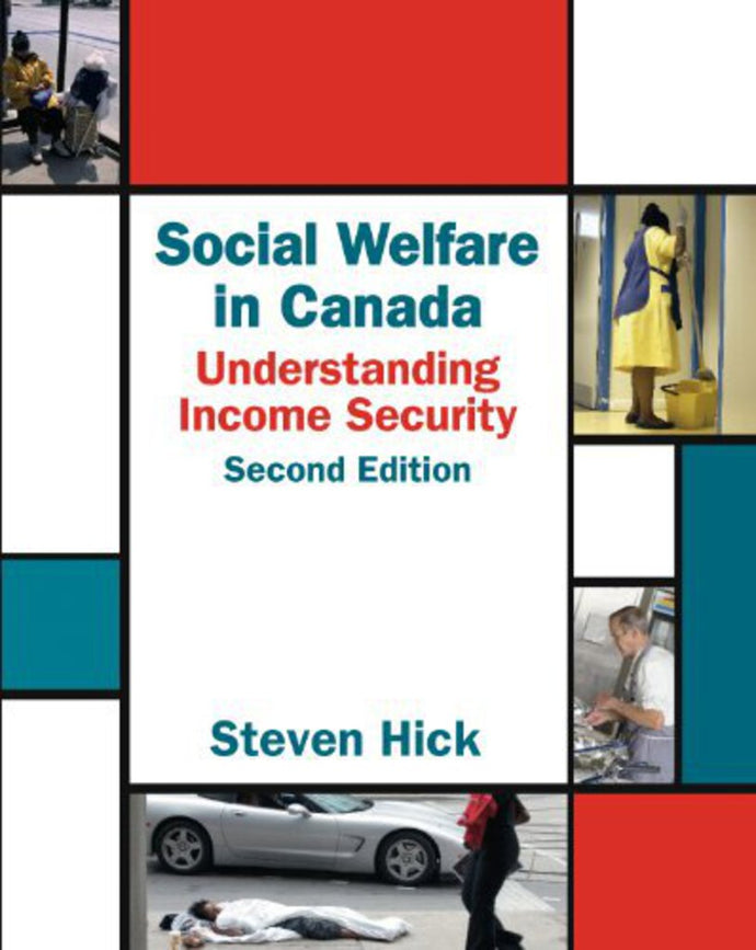Social Welfare in Canada 2nd Edition by Steven Hick 9781550771688 (USED:ACCEPTABLE; minor highlights) *AVAILABLE FOR NEXT DAY PICK UP* *Z223 [ZZ]