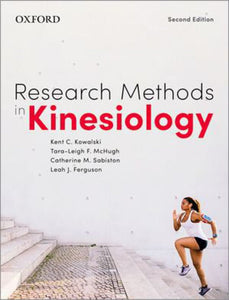 *PRE-ORDER, APPROX 4-6 BUSINESS DAYS* Research Methods in Kinesiology 2nd edition by Kent C. Kowalski 9780199037643 *47a