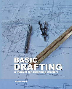 Basic Drafting A Manual for Beginning Drafters by Leland Scott 9781412096768 (USED:LIKE NEW) *54b [ZZ]