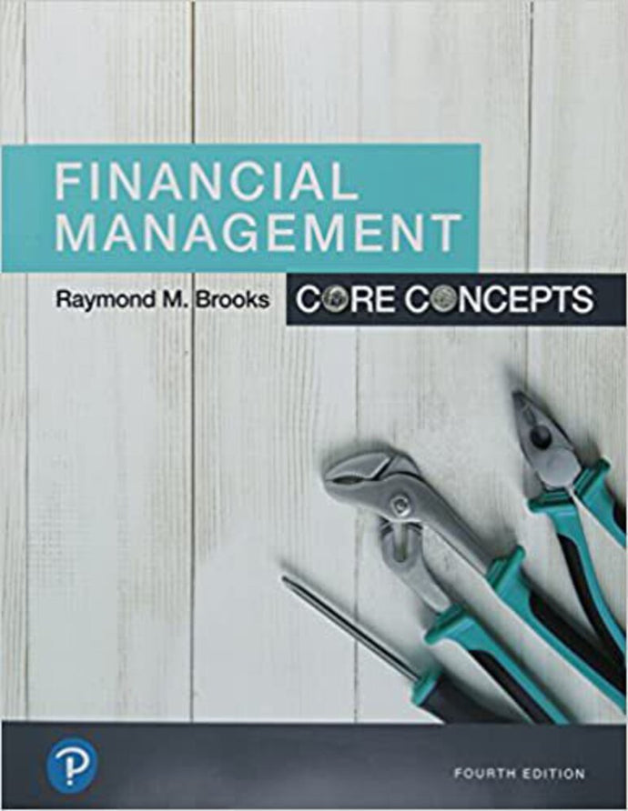 Financial Management 4th edition by Raymond Brooks 9780134730417 (USED:GOOD) *99a [ZZ]
