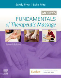 Mosby's Fundamentals of Therapeutic Massage 7th Edition by Sandy Fritz 9780323661836 (USED:GOOD; minor wear) *A11 [ZZ]