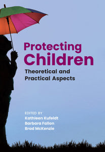 Protecting Children by Kathleen Kufeldt 9781773382555 *28c