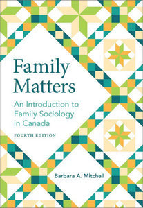 Family Matters 4th Edition by Barbara A. Mitchell 9781773382494 *28b [ZZ]