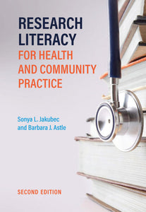 Research Literacy for Health and Community Practice 2nd Edition by Sonya Jakubec 9781773382791 *11b [ZZ]