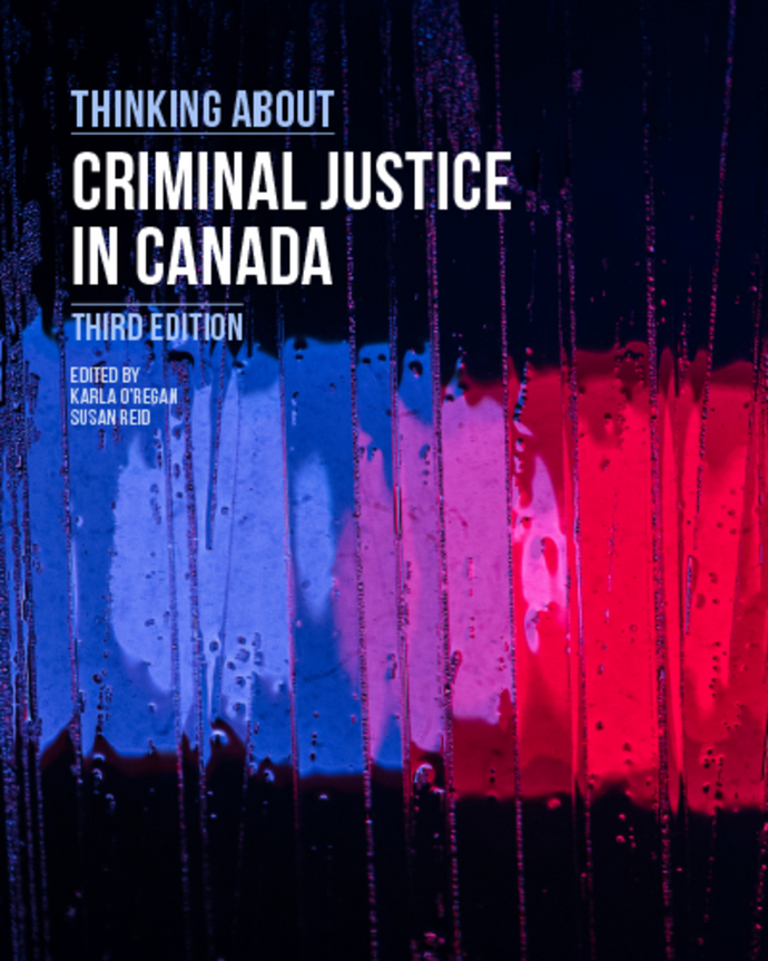 Thinking About Criminal Justice in Canada 3rd Edition by Karla O'Regan 9781774621684 *82e [ZZ]